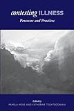 Contesting Illness: Process and Practices