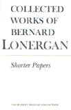 Shorter Papers: Volume 20 (Collected Works of Bernard Lonergan)
