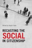 Recasting the  Social in Citizenship