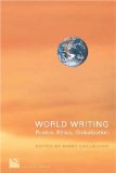 World Writing: Poetics, Ethics, Globalization (Cultural Spaces)
