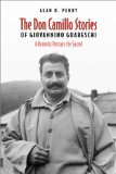 Don Camillo Stories of Giovannino Guareschi: A Humorist Potrays the Sacred (Toronto Italian Studies)