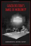 Grazia Deledda's Dance of Modernity (Toronto Italian Studies)