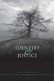 Identity and Justice