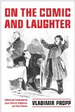 On the Comic and Laughter (Toronto Studies in Semiotics and Communication)