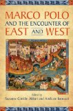 Marco Polo and the Encounter of East and West
