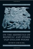 On the Aestheticsof Beowulf and Other Old English Poems (Toronto Anglo-Saxon Series)