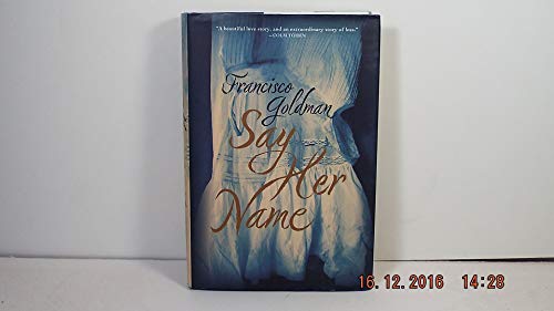Say Her Name: A Novel