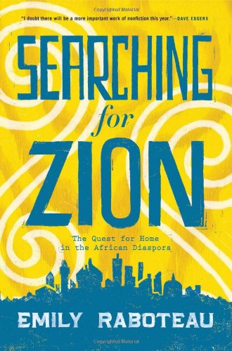 Searching for Zion: The Quest for Home in the African Diaspora