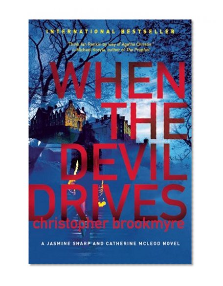 When the Devil Drives: A Jasmine Sharp and Catherine McLeod Novel (Jasmine Sharp and Catherine McLeod Novels)