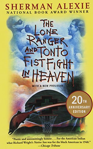 Book Cover The Lone Ranger and Tonto Fistfight in Heaven (20th Anniversary Edition)