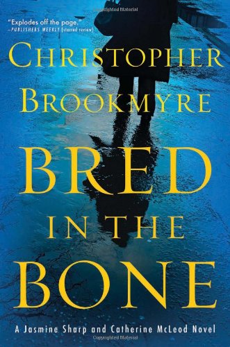 Bred in the Bone: A Jasmine Sharp and Catherine McLeod Novel