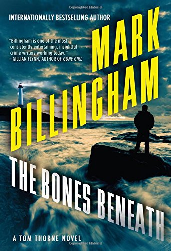 The Bones Beneath: A Tom Thorne Novel (Thom Thorne, 12)