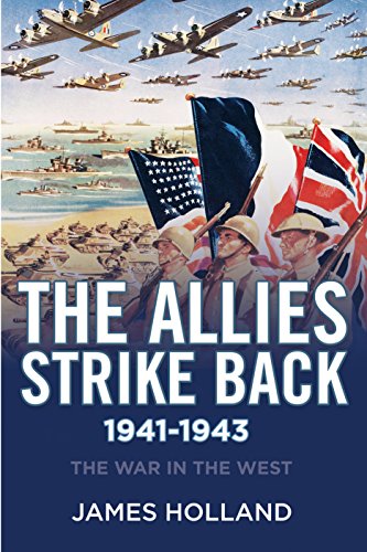 Book Cover The Allies Strike Back, 1941-1943: The War in the West, Volume Two: 2