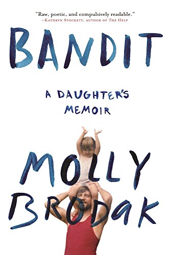 Book Cover Bandit: A Daughter's Memoir