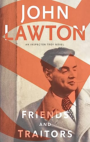 Friends and Traitors (The Inspector Troy Novels, 8)