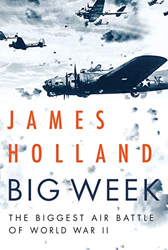 Book Cover Big Week: The Biggest Air Battle of World War II