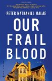 Our Frail Blood