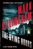 The Dying Hours (Tom Thorne, 11)