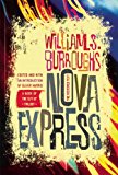 Nova Express: The Restored Text