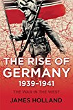 The Rise of Germany, 1939-1941 (The War in the West)