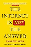 The Internet Is Not the Answer
