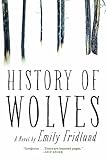 History of Wolves: A Novel