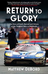 Return to Glory: The Story of Fordâ€™s Revival and Victory at the Toughest Race in the World