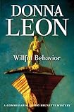 Willful Behavior: A Commissario Guido Brunetti Mystery