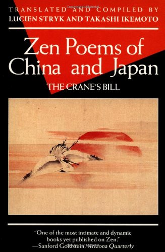 Zen Poems of China and Japan: The Crane's Bill (Evergreen Book)