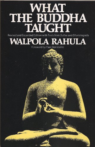 Book Cover What the Buddha Taught: Revised and Expanded Edition with Texts from Suttas and Dhammapada