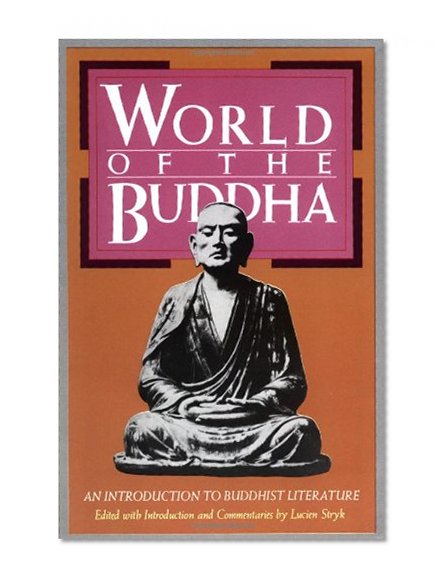 World of the Buddha: An Introduction to the Buddhist Literature (Introduction to Buddhist Literature)