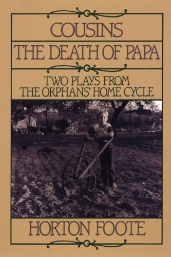 Cousins and the Death of Papa: Two Plays from the Orphans' Home Cycle
