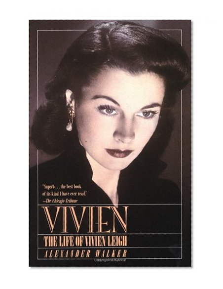 Vivien: The Life of Vivien Leigh
