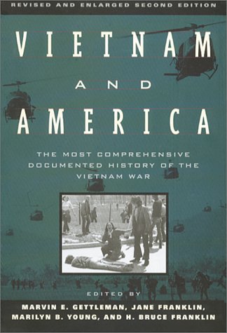 Book Cover Vietnam and America: The Most Comprehensive Documented History of the Vietnam War