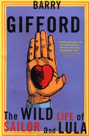 The Wild Life of Sailor and Lula (Gifford, Barry)