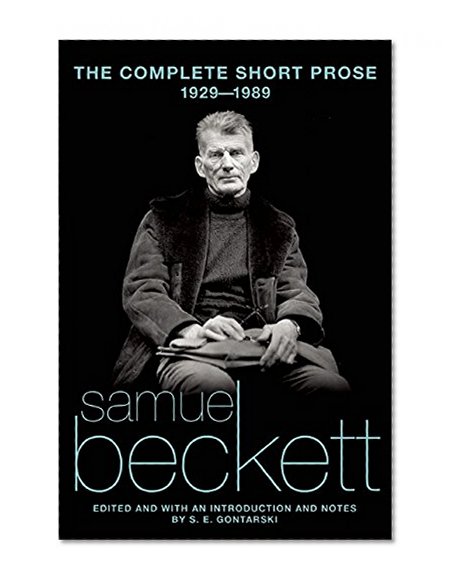 Book Cover The Complete Short Prose of Samuel Beckett, 1929-1989