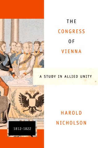 Book Cover The Congress of Vienna: A Study in Allied Unity: 1812-1822