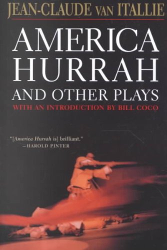 America Hurrah and Other Plays: American Hurrah, Eat Cake, The Hunter and the Bird, The Serpent, Bag Lady, The Traveler, The Tibetan and Book of the Dead