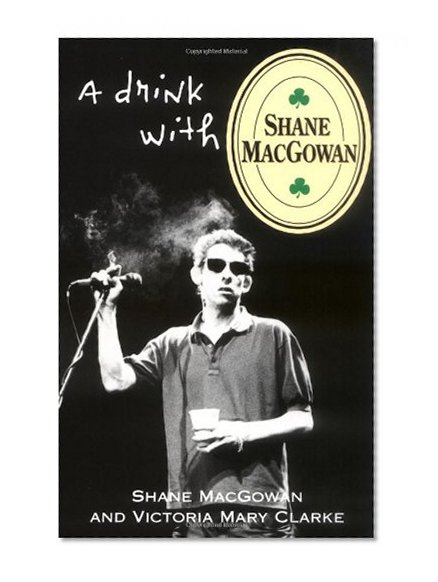A Drink with Shane MacGowan