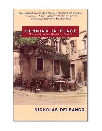 Running in Place: Scenes from the South of France
