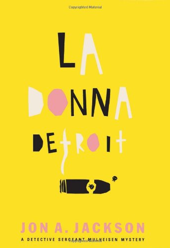 La Donna Detroit: A Detective Sergeant Mulheisen Mystery