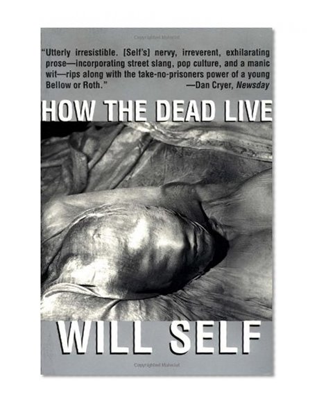 How the Dead Live