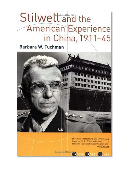 Stilwell and the American Experience in China, 1911-45