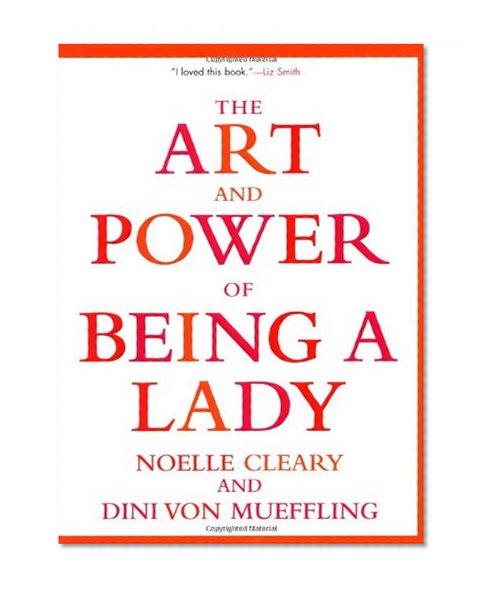 The Art and Power of Being a Lady