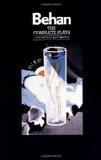 The Complete Plays: The Hostage, The Quare Fellow, Richard's Cork Leg, Moving Out, A Garden Party, The Big House