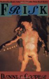 Frisk: A Novel (Cooper, Dennis)