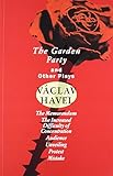 The Garden Party: and Other Plays (Havel, Vaclav)