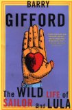 The Wild Life of Sailor and Lula (Gifford, Barry)