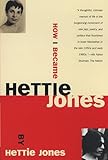 How I Became Hettie Jones