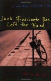 Jack Frusciante Has Left the Band: A Love Story- with Rock 'n' Roll